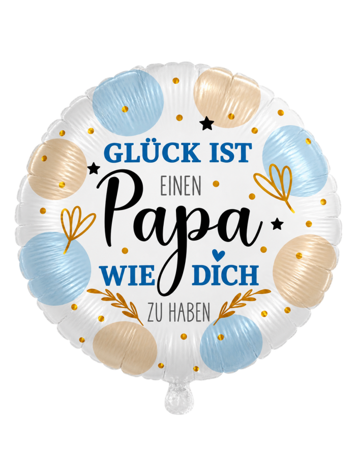 „Glück ist, einen Papa wie dich zu haben“ Motivballon 43 cm – ungefüllt